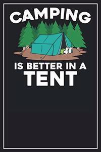 Camping is better in a tent