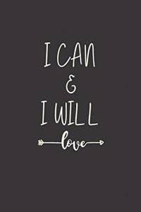 I can & I will: Cute Fabulous Lovely Notebook/ Diary/ Journal to write in, Lovely Lined Blank designed interior 6 x 9 inches 80 Pages, Gift