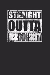 Straight Outta Music Honor Society 120 Page Notebook Lined Journal