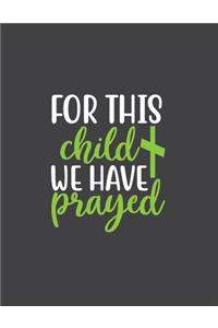 For This Child We Have Prayed