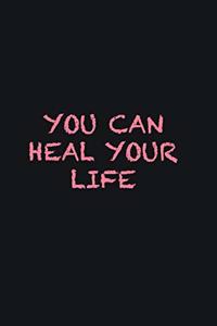 You can heal your life