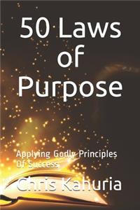 50 Laws of Purpose