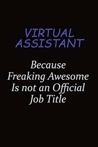 Virtual Assistant Because Freaking Awesome Is Not An Official Job Title
