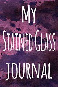 My Stained Glass Journal