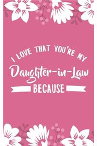I Love That You're My Daughter-in-Law Because