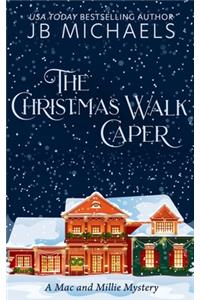 The Christmas Walk Caper