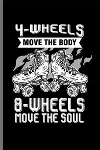 4 wheels move the body