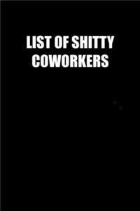 List of Shitty Coworkers
