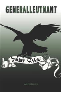 Generalleutnant Semper Fidelis - Notizbuch