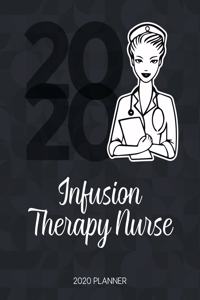 Infusion Therapy Nurse 2020 Planner