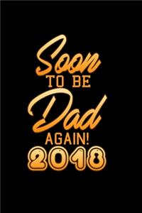 Soon to be Dad Again! 2018