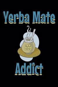 Yerba mate addict