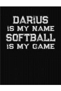 Darius Is My Name Softball Is My Game