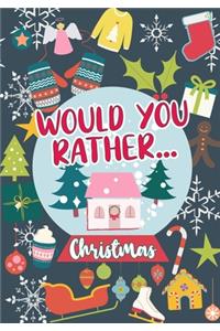 Would You Rather...Christmas