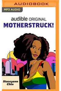 MotherStruck!