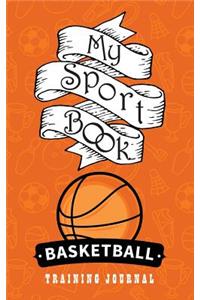 My Sport Book - Basketball Training Journal