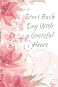 Start Each Day with a Grateful Heart Sermon Journal