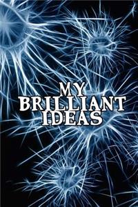 My Brilliant Ideas - Notebook/Journal