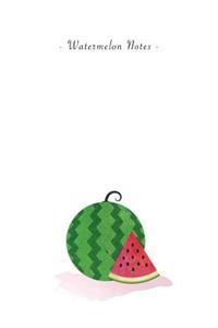 Watermelon Notes