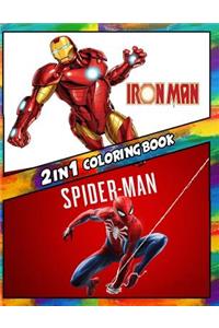 2 in 1 Coloring Book Iron Man and Spiderman: Best Coloring Book for Children and Adults, Set 2 in 1 Coloring Book, Easy and Exciting Drawings of Your Loved Characters and Cartoons