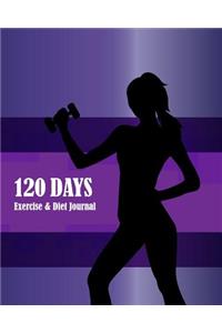 120 Days Exercise & Diet Journal