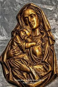 Virgin Mary & Baby Jesus Christ Prayer Journal