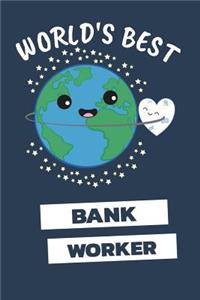 World's Best Bank Worker