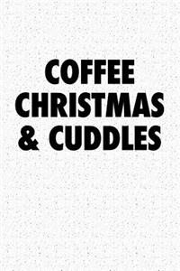 Coffee Christmas and Cuddles
