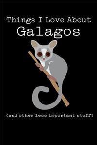 Things I Love about Galagos (and Other Less Important Stuff)