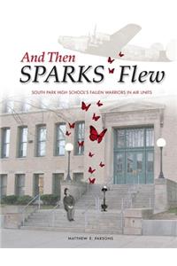 And Then SPARKS Flew