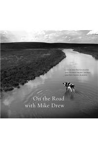 On the Road with Mike Drew
