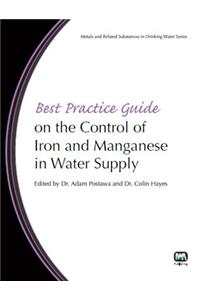 Best Practice Guide on the Control of Iron and Manganese in Water Supply