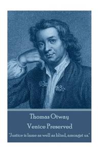 Thomas Otway - Venice Preserved