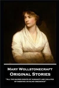 Mary Wollstonecraft - Original Stories