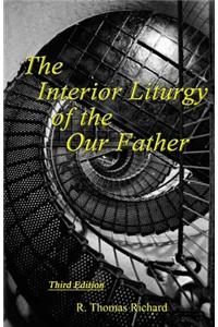 Interior Liturgy of the Our Father