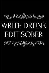 Write Drunk Edit Sober