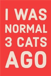 I Was Normal 3 Cats Ago