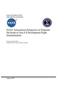 NASA Aerosciences Perspective on Proposed De-Scope of Ares I-X Development Flight Instrumentation