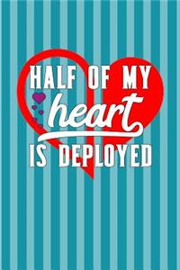Half of My Heart Is Deployed