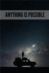 Anything Is Possible