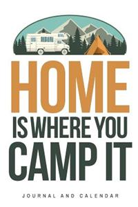 Home Is Where You Camp It