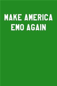 Make America Emo Again: Wide Ruled Journal 6x9 120 Pages