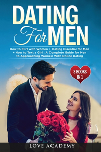 Dating for Men (3 Books in 1)