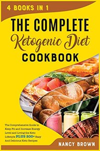 The complete Ketogenic diet Cookbook