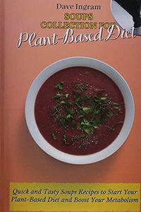 Soups Collection for Plant-Based Diet