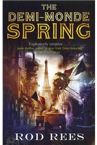 The Demi-Monde: Spring