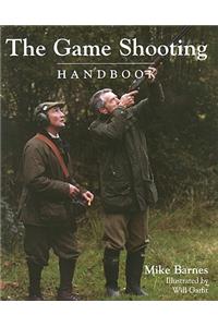 Game Shooting Handbook, The