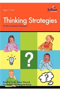 Thinking Strategies for the Successful Classroom 7-9 Year Olds