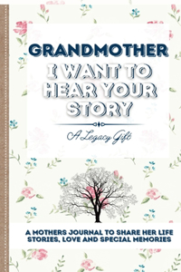 Grandmother, I Want To Hear Your Story