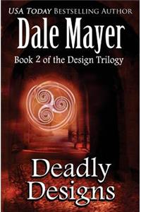 Deadly Designs